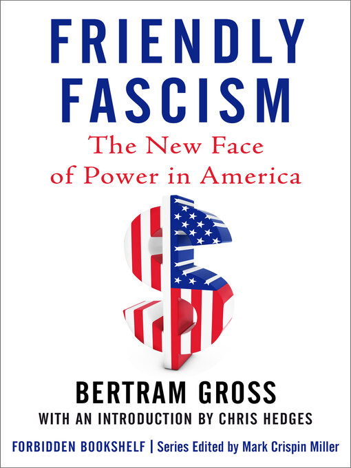 Title details for Friendly Fascism by Chris Hedges - Available